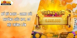 Nổ Hũ NOHU90 – Game Đổi Thưởng Siêu Hot, Cơ Hội Trúng Lớn 5 Nổ Hũ NOHU – Game Đổi Thưởng Siêu Hot, Cơ Hội Trúng Lớn